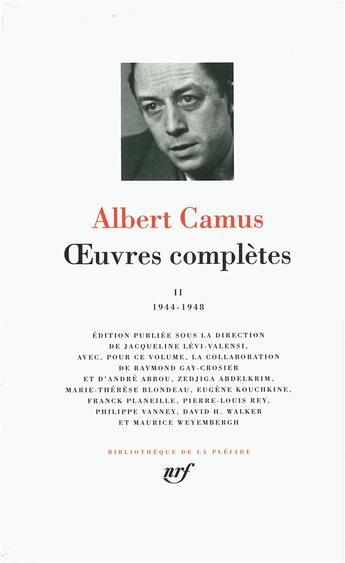 Couverture du livre « Oeuvres complètes Tome 2 ; 1944-1948 » de Albert Camus aux éditions Gallimard