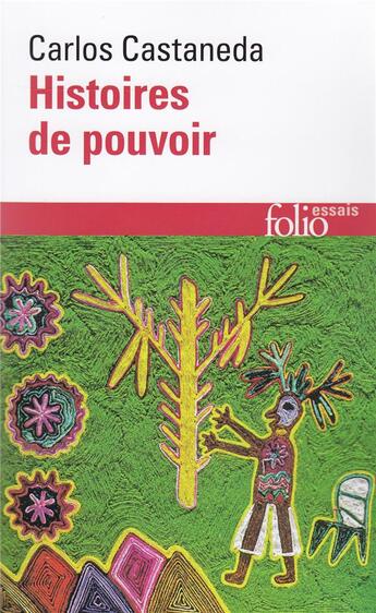 Couverture du livre « Histoires de pouvoir » de Carlos Castaneda aux éditions Folio