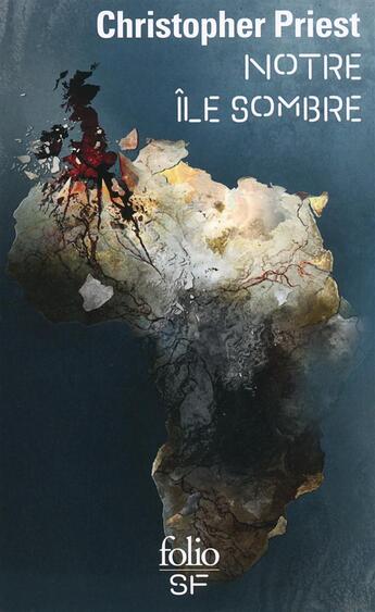 Couverture du livre « Notre île sombre » de Christopher Priest aux éditions Folio