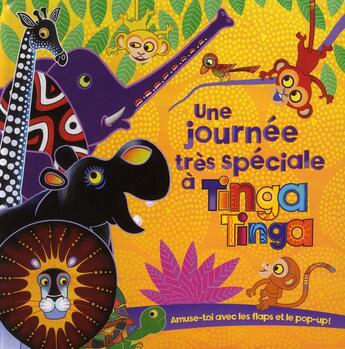 Couverture du livre « Une journée tres spéciale à Tinga Tinga » de Claudia Lloyd aux éditions Gj Prod