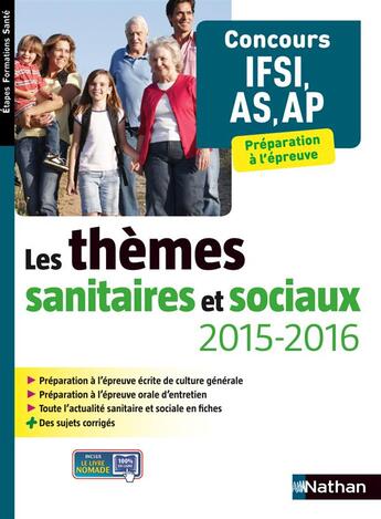 Couverture du livre « Les thèmes sanitaires et sociaux ; concours IFSI , AS/AP (édition 2015/2016) » de Elisabeth Baumeier aux éditions Nathan