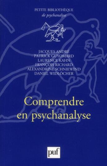 Couverture du livre « Comprendre en psychanalyse » de Jacques Andre et Collectif aux éditions Puf