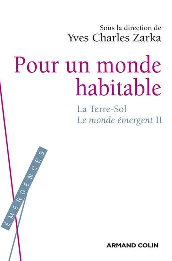 Couverture du livre « Pour un monde habitable t.2 ; la terre-sol » de Yves-Charles Zarka aux éditions Armand Colin