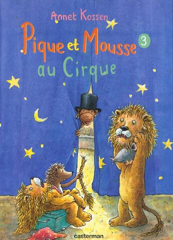 Couverture du livre « Pique et mousse au cirque » de Kossen Annet aux éditions Casterman