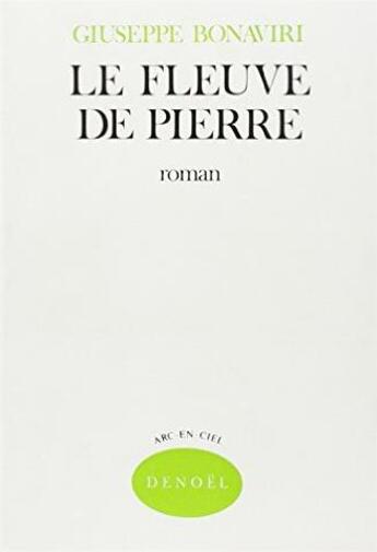 Couverture du livre « Le fleuve de pierre » de Giuseppe Bonaviri aux éditions Denoel