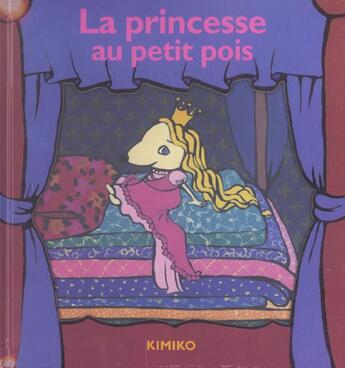 Couverture du livre « Princesse au petit pois (la) » de Kimiko aux éditions Ecole Des Loisirs