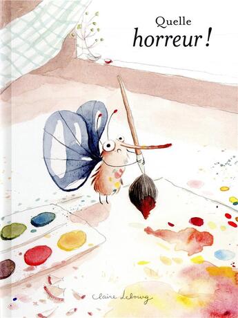 Couverture du livre « Quelle horreur ! » de Claire Lebourg aux éditions Ecole Des Loisirs