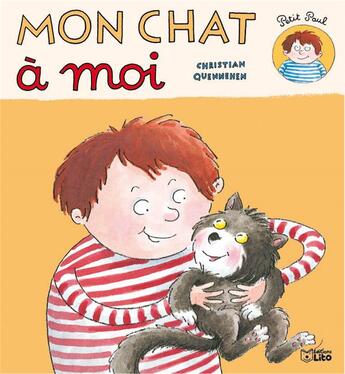 Couverture du livre « Mon chat a moi » de Christian Quennehen aux éditions Lito