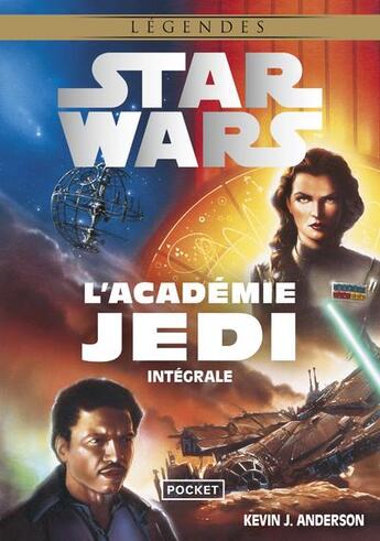 Couverture du livre « Star Wars : l'académie Jedi ; intégrale » de Kevin J. Anderson aux éditions Pocket