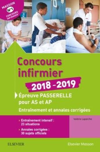 Couverture du livre « ENTRAINEMENT ; concours infirmier ; épreuve passerelle pour aide-soignant et auxiliaire de puériculture (édition 2018/2019) » de Laperche Valerie aux éditions Elsevier-masson