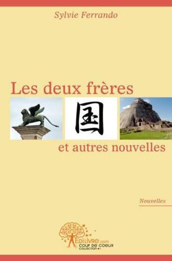 Couverture du livre « Les deux freres et autres nouvelles » de Sylvie Ferrando aux éditions Edilivre