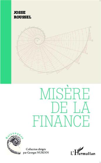 Couverture du livre « Misère de la finance » de Josse Roussel aux éditions L'harmattan