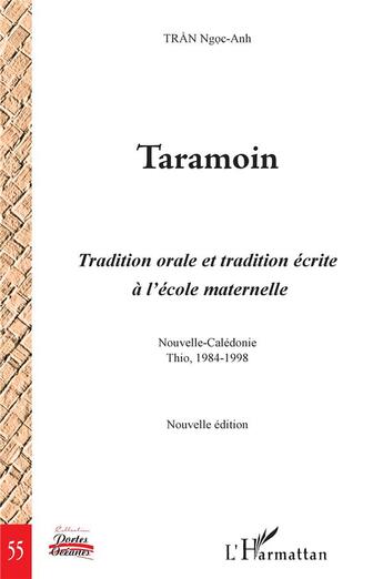 Couverture du livre « Taramoin, tradition orale et tradition écrite à l'école maternelle ; Nouvelle-Calédonie Thio, 1984-1998 » de Ngoc-Anh Tran aux éditions L'harmattan