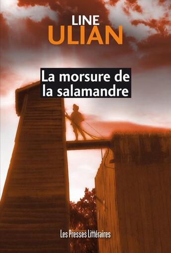 Couverture du livre « La morsure de la salamandre » de Line Ulian aux éditions Presses Litteraires