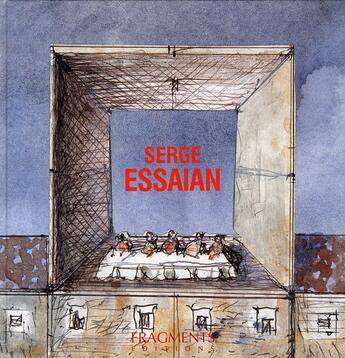 Couverture du livre « Serge essaian » de Dominique Fabre aux éditions Fragments