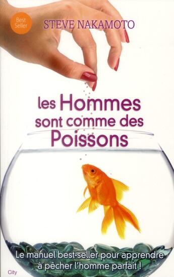 Couverture du livre « Les hommes sont comme des poissons » de Steve Nakamoto aux éditions City