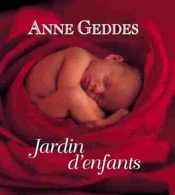 Couverture du livre « Jardin d'enfants » de Anne Geddes aux éditions Fetjaine