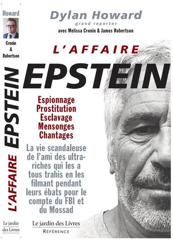 Couverture du livre « L'affaire Epstein » de Dylan Howard aux éditions Jardin Des Livres