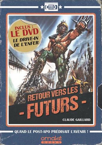 Couverture du livre « Retour vers les futurs + dvd » de Gaillard Claude aux éditions Omake Books