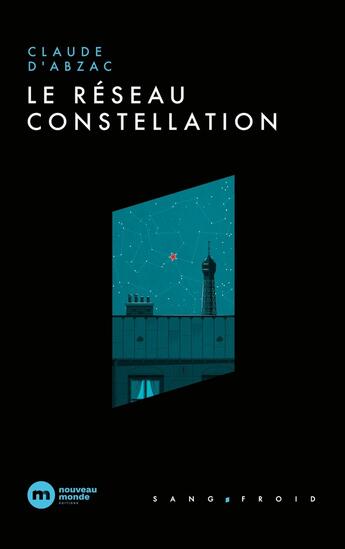 Couverture du livre « Le réseau Constellation » de Claude D' Abzac aux éditions Nouveau Monde