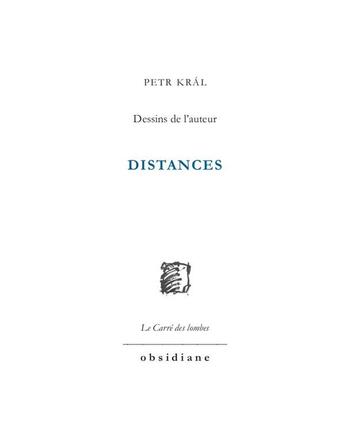 Couverture du livre « Distances » de Petr Kral aux éditions Obsidiane