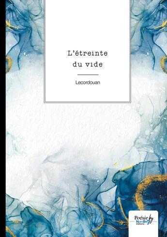 Couverture du livre « L'étreinte du vide » de Lecordouan aux éditions Nombre 7