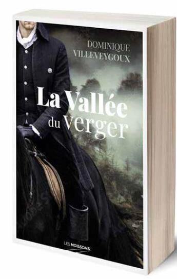 Couverture du livre « La vallée du verger » de Dominique Villeveygoux aux éditions Moissons Noires