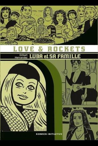 Couverture du livre « Love & rockets Tome 8 : Luba et sa famille » de Gilbert Hernandez aux éditions Komics Initiative