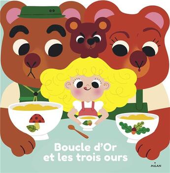 Couverture du livre « Boucle d'Or et les trois ours » de Lucie Brunelliere aux éditions Milan