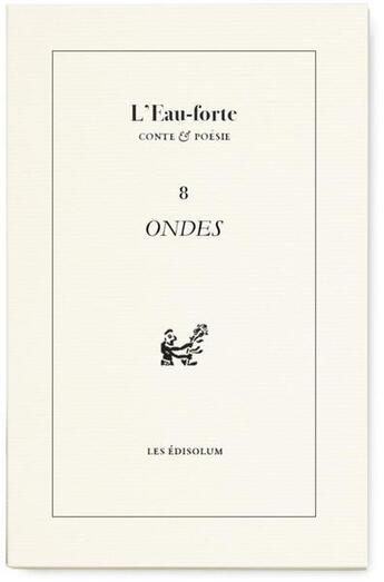 Couverture du livre « L'eau forte T.8 ; ondes » de  aux éditions Sambuc