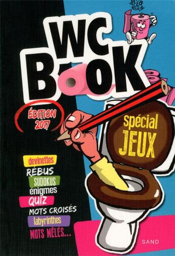 Couverture du livre « WC book ; spécial jeux (édition 2017) » de Pascal Petiot aux éditions Sand