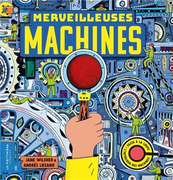 Couverture du livre « Merveilleuses machines » de Andres Lozano et Jane Wilsher aux éditions La Martiniere Jeunesse