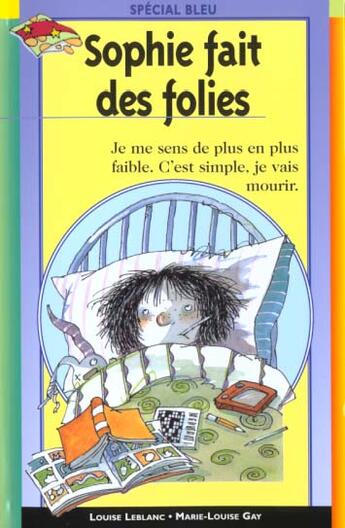 Couverture du livre « Sophie Fait Des Folies » de Louise Leblanc aux éditions Epigones