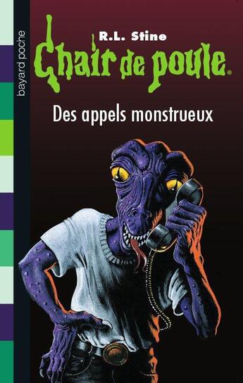 Couverture du livre « Chair de poule Tome 38 : des appels monstrueux » de R. L. Stine aux éditions Bayard Jeunesse