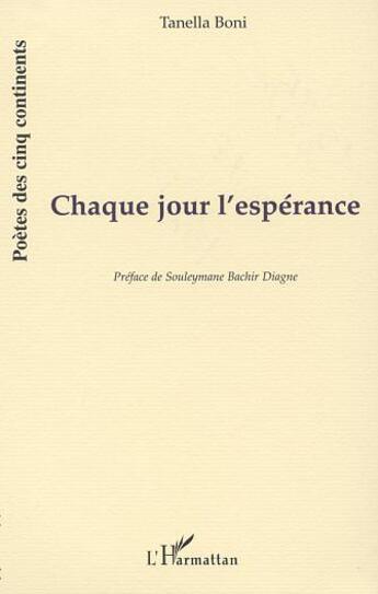 Couverture du livre « CHAQUE JOUR L'ESPÉRANCE » de Tanella Boni aux éditions L'harmattan