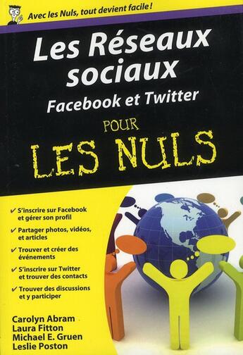 Couverture du livre « Les réseaux sociaux pour les nuls » de Carolyn Abram et Laura Fitton aux éditions First