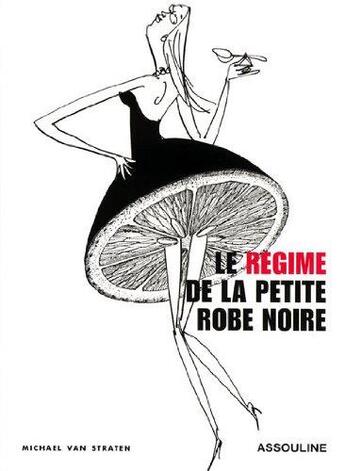 Couverture du livre « Le régime de la petite robe noire » de Michael Van Straten aux éditions Assouline