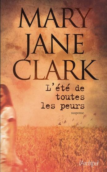Couverture du livre « L'été de toutes les peurs » de Clark Mary Jane aux éditions Archipel