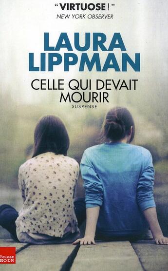 Couverture du livre « Celle qui devait mourir » de Laura Lippman aux éditions Toucan