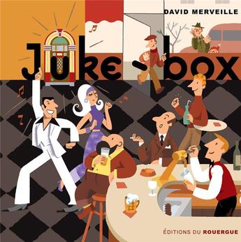 Couverture du livre « Juke-box » de David Merveille aux éditions Rouergue