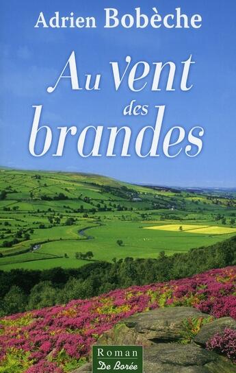 Couverture du livre « Au vent des brandes » de Adrien Bobeche aux éditions De Boree