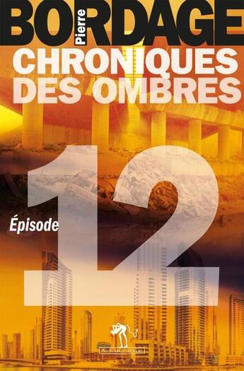 Couverture du livre « Chroniques des ombres t.12 » de Pierre Bordage aux éditions Au Diable Vauvert