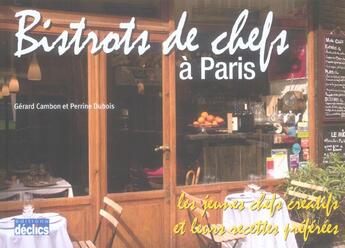 Couverture du livre « Bistrots De Chef A Paris 2006 » de Cambon G aux éditions Declics