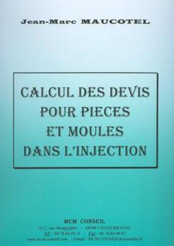 Couverture du livre « Calcul des devis pour pieces et moules dans l'injection » de Maucotel aux éditions Diagonale