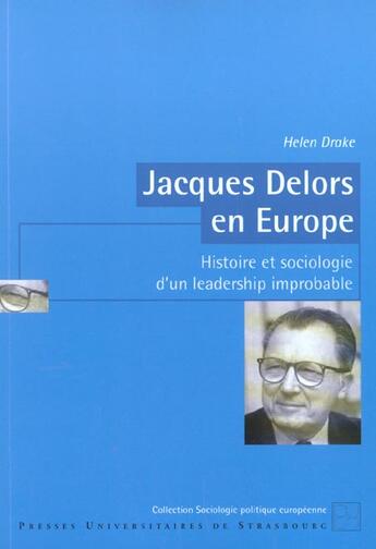 Couverture du livre « Jacques delors en europe » de Drake H. aux éditions Pu De Strasbourg