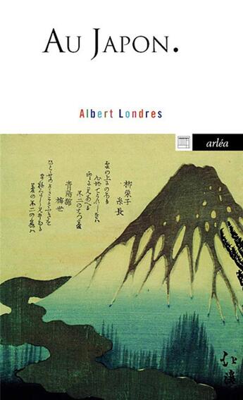 Couverture du livre « Au Japon » de Albert Londres aux éditions Arlea