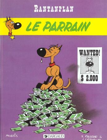 Couverture du livre « Rantanplan Tome 2 : le parrain » de Jean Leturgie et Michel Janvier et Xavier Fauche et Morris aux éditions Lucky Comics