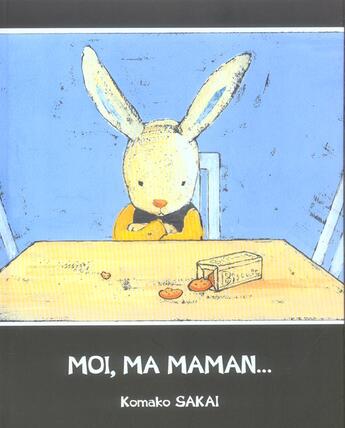 Couverture du livre « Moi, ma maman... » de Komako Sakai aux éditions La Joie De Lire