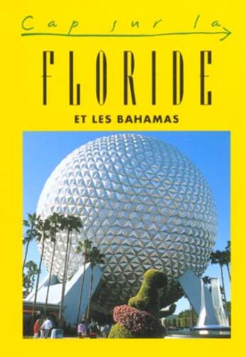 Couverture du livre « CAP SUR ; la floride et les bahamas » de  aux éditions Jpm