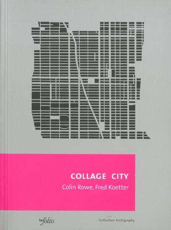 Couverture du livre « Collage city » de Rowe/Koetter aux éditions Infolio